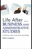 Life After...Business and Administrative Studies (eBook, ePUB)