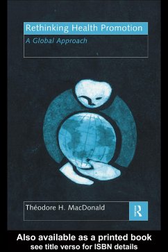Rethinking Health Promotion (eBook, PDF) - MacDonald, Theodore H.