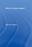 Who's Fit to be a Parent? (eBook, PDF)