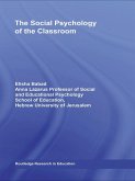 The Social Psychology of the Classroom (eBook, ePUB)