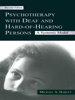 Psychotherapy With Deaf and Hard of Hearing Persons (eBook, ePUB) - Harvey, Michael A.