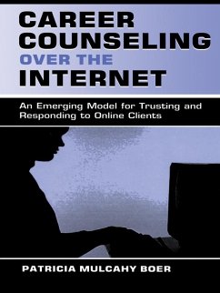 Career Counseling Over the Internet (eBook, ePUB) - Boer, Patricia Mulcah