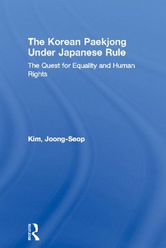 The Korean Paekjong Under Japanese Rule (eBook, ePUB) - Kim, Joong-Seop