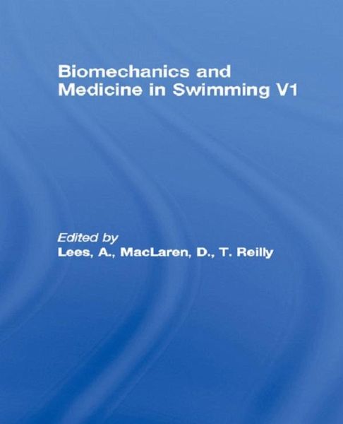 Biomechanics and Medicine in Swimming V1 (eBook, PDF) Biomechanics and Medicine in Swimming V1 (eBook, PDF)