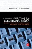 An Introduction to Writing for Electronic Media (eBook, ePUB)