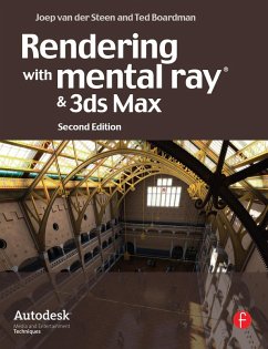 Rendering with mental ray and 3ds Max (eBook, ePUB) - Steen, Joep van der; Boardman, Ted