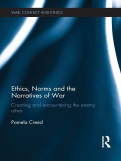 Ethics, Norms and the Narratives of War (eBook, ePUB) - Creed, Pamela