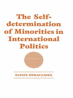 The Self-determination of Minorities in International Politics (eBook, PDF) - Heraclides, Alexis