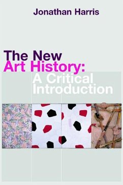 The New Art History (eBook, ePUB) - Harris, Jonathan