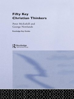 Fifty Key Christian Thinkers (eBook, PDF) - McEnhill, Peter; Newlands, George