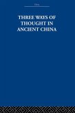 Three Ways of Thought in Ancient China (eBook, ePUB)
