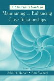 A Clinician's Guide to Maintaining and Enhancing Close Relationships (eBook, ePUB)