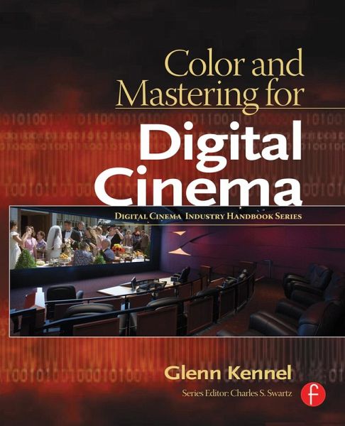 Color and Mastering for Digital Cinema (eBook, ePUB) Color and Mastering for Digital Cinema (eBook, ePUB)