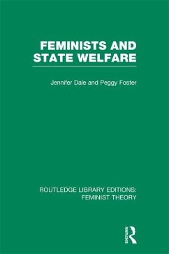 Feminists and State Welfare (RLE Feminist Theory) (eBook, PDF)