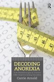 Decoding Anorexia (eBook, PDF)