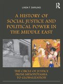 A History of Social Justice and Political Power in the Middle East (eBook, PDF)
