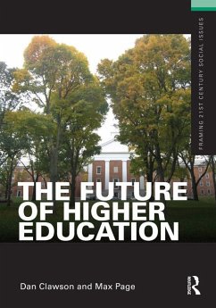 The Future of Higher Education (eBook, ePUB) - Clawson, Dan; Page, Max