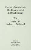 Visions of Aesthetics, the Environment & Development (eBook, ePUB)