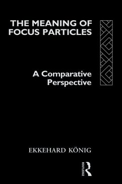 The Meaning of Focus Particles (eBook, ePUB) - König, Ekkehard