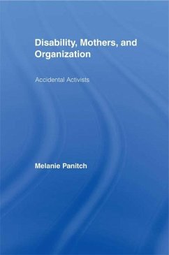 Disability, Mothers, and Organization (eBook, ePUB) - Panitch, Melanie