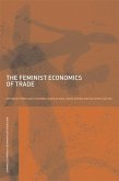 The Feminist Economics of Trade (eBook, ePUB) The Feminist Economics of Trade (eBook, ePUB)