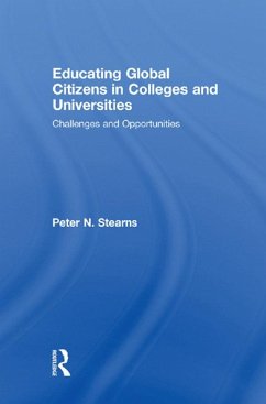 Educating Global Citizens in Colleges and Universities (eBook, PDF) - Stearns, Peter N.