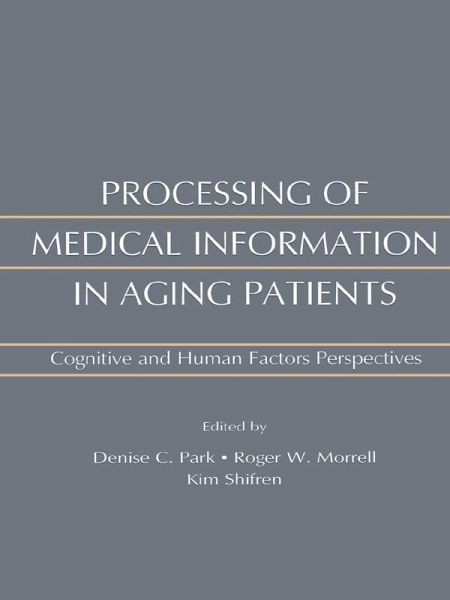 Processing of Medical information in Aging Patients (eBook, ePUB) Processing of Medical information in Aging Patients (eBook, ePUB)
