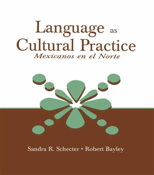 Language as Cultural Practice (eBook, ePUB) Language as Cultural Practice (eBook, ePUB)