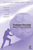 Treatment Resistant Anxiety Disorders (eBook, PDF)