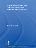 Frank Knight and the Chicago School in American Economics (eBook, ePUB)