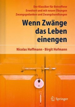 Wenn Zwänge das Leben einengen - Hoffmann, Nicolas;Hofmann, Birgit