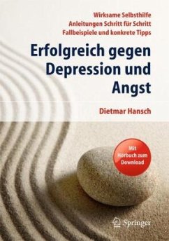 Erfolgreich gegen Depression und Angst - Hansch, Dietmar