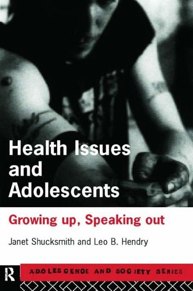 Health Issues and Adolescents (eBook, ePUB) Health Issues and Adolescents (eBook, ePUB)