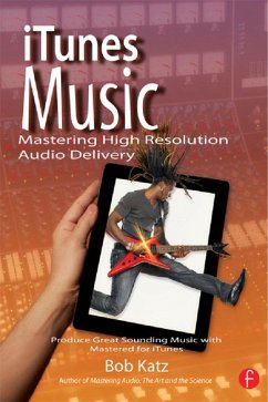 iTunes Music: Mastering High Resolution Audio Delivery (eBook, PDF) - Katz, Bob