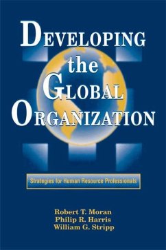 Developing the Global Organization (eBook, ePUB) - Stripp, J. D.; Harris, Philip R.; Moran, Robert T.