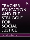 Teacher Education and the Struggle for Social Justice (eBook, ePUB)