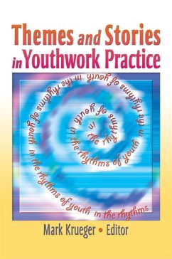 Themes and Stories in Youthwork Practice (eBook, ePUB) - Krueger, Mark