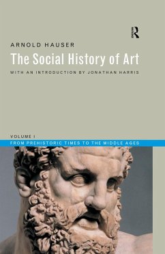Social History of Art, Volume 1 (eBook, PDF) - Hauser, Arnold