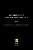 Youth Justice: Theory & Practice (eBook, ePUB)