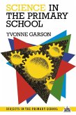 Science in the Primary School (eBook, ePUB)