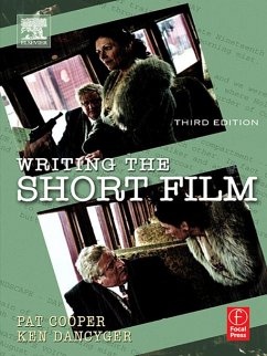 Writing the Short Film (eBook, PDF) - Cooper, Patricia; Dancyger, Ken