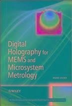Digital Holography for MEMS and Microsystem Metrology (eBook, PDF) Digital Holography for MEMS and Microsystem Metrology (eBook, PDF)