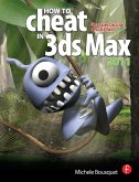 How to Cheat in 3ds Max 2011 (eBook, PDF)