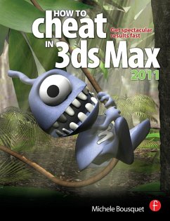 How to Cheat in 3ds Max 2011 (eBook, PDF) - Bousquet, Michele