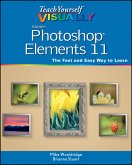 Teach Yourself VISUALLY Photoshop Elements 11 (eBook, PDF)