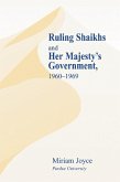 Ruling Shaikhs and Her Majesty's Government (eBook, ePUB)
