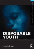 Disposable Youth: Racialized Memories, and the Culture of Cruelty (eBook, ePUB)