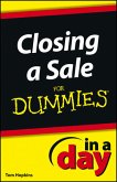 Closing a Sale In a Day For Dummies (eBook, ePUB)