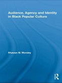 Audience, Agency and Identity in Black Popular Culture (eBook, ePUB)