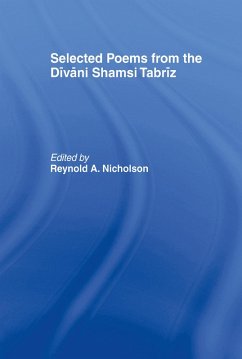 Selected Poems from the Divani Shamsi Tabriz (eBook, ePUB) - Nicholson, Reynold A.